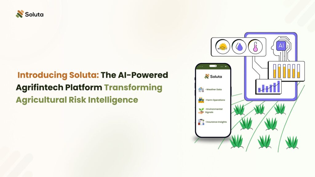 Introducing Soluta: The AI Powered Agri-Fintech Platform